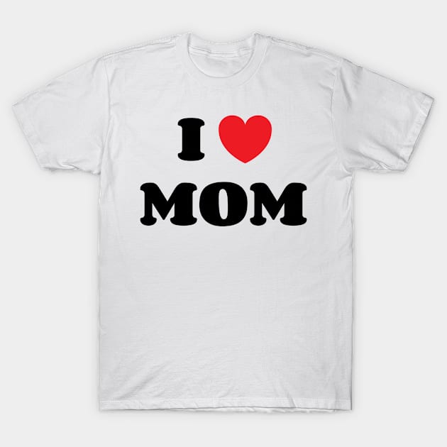 I Heart Mom v3 T-Shirt by Emma